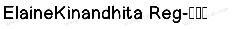 ElaineKinandhita Reg字体转换